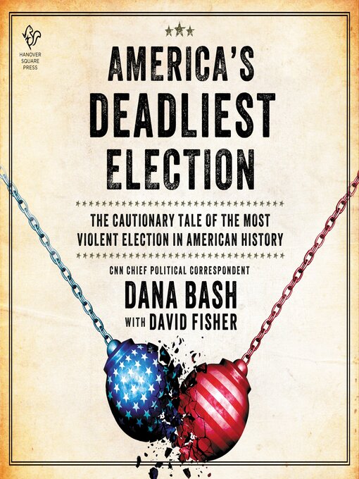 Title details for America's Deadliest Election by Dana Bash - Wait list